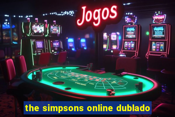 the simpsons online dublado